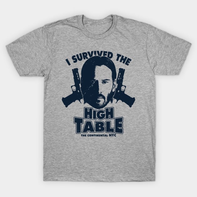 I Survived the High Table Baba Yaga Keanu Reeves Meme T-Shirt by BoggsNicolas